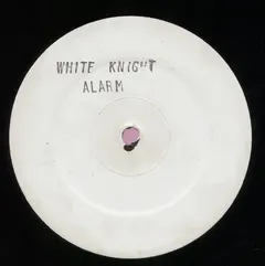 White Knight – Alarm (Vinyl, 12")