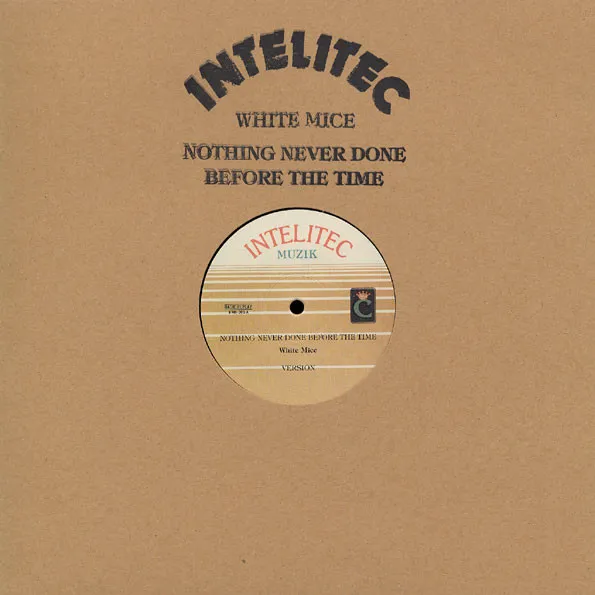 White Mice (2) – Nothing Never Done Before The Time