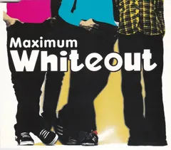 Whiteout (2) – Maximum Whiteout (CD, Maxi-Single)