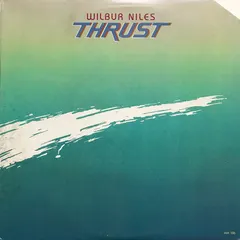 Wilbur Niles* – Thrust (Vinyl, LP)