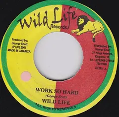 Wild Life – Work So Hard (Vinyl, 7")