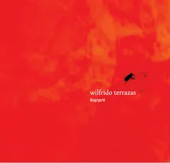 Wilfrido Terrazas – Bug/ge/d (File, MP3)