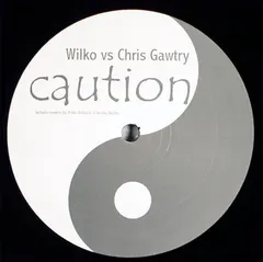 Wilko vs. Chris Gawtry – Caution (Vinyl, 12")