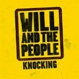Will And The People – Knocking (Vinyl, 7")