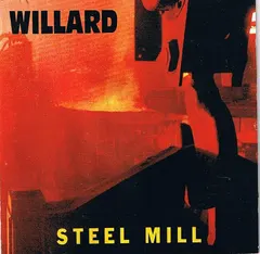 Willard – Steel Mill (CD, Album)