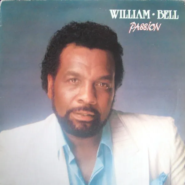 William Bell – Passion