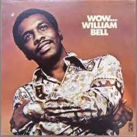 William Bell – Wow... (Vinyl, LP)
