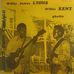 Willie Kent, Willie James Lyons – Ghetto (Vinyl, LP)