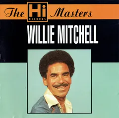 Willie Mitchell – The Hi Records Masters (CD, Compilation)