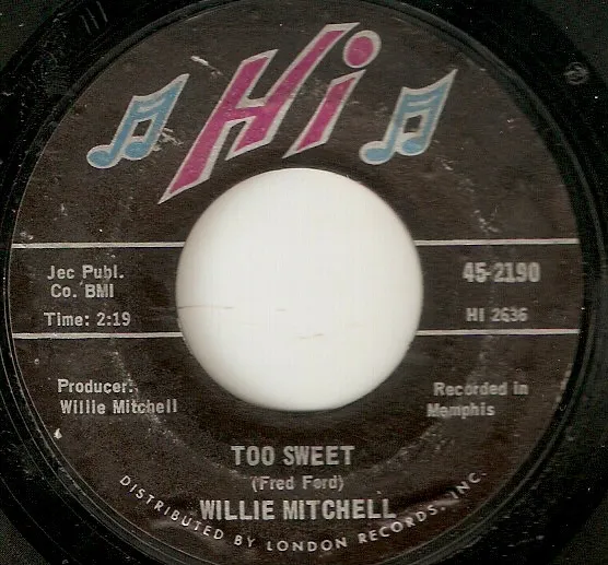 Willie Mitchell – Too Sweet / Restless