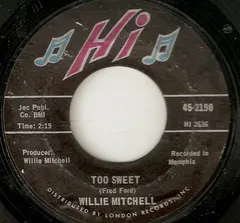 Willie Mitchell – Too Sweet / Restless (Vinyl, 7")