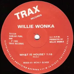 Willie Wonka – What Is House? (Vinyl, 12")