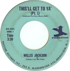 Willis Jackson – This'll Get To Ya (Vinyl, 7")