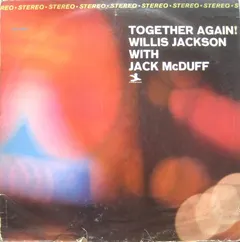 Willis Jackson With Jack McDuff* – Together Again! (Vinyl, LP)