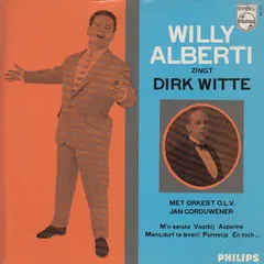 Willy Alberti – Willy Alberti Zingt Dirk Witte (Vinyl, 7")