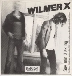Wilmer X – Sov Min Älskling (Vinyl, 7")