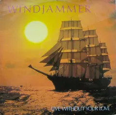 Windjammer – Live Without Your Love (Vinyl, 12")