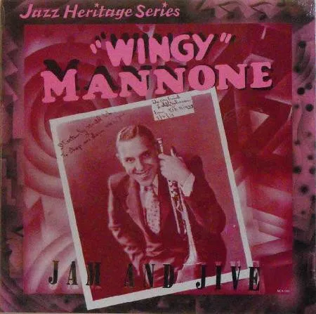 Wingy Mannone* – Jam And Jive