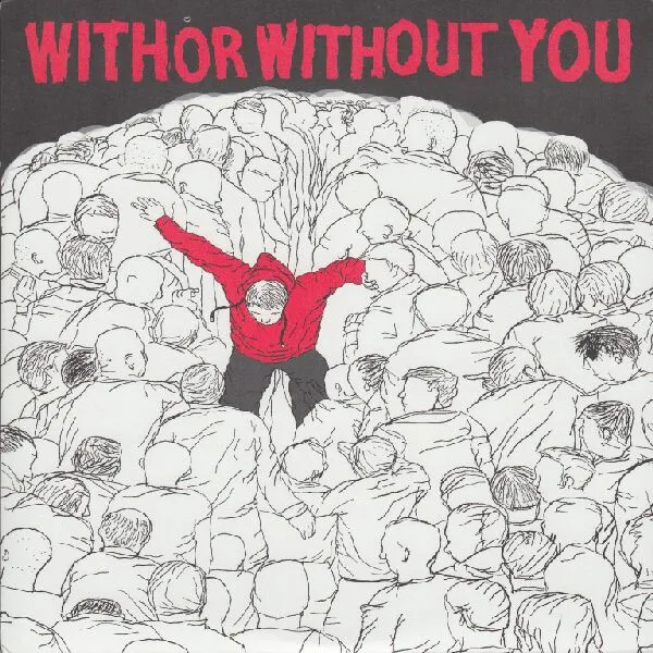 With Or Without You – Demo + 1