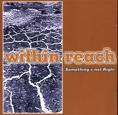 Within Reach – Something's Not Right (CD, Mini-Album)