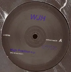 WJH* – High Position EP (Vinyl, 12")