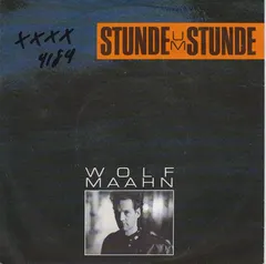 Wolf Maahn – Stunde Um Stunde (Vinyl, 7")