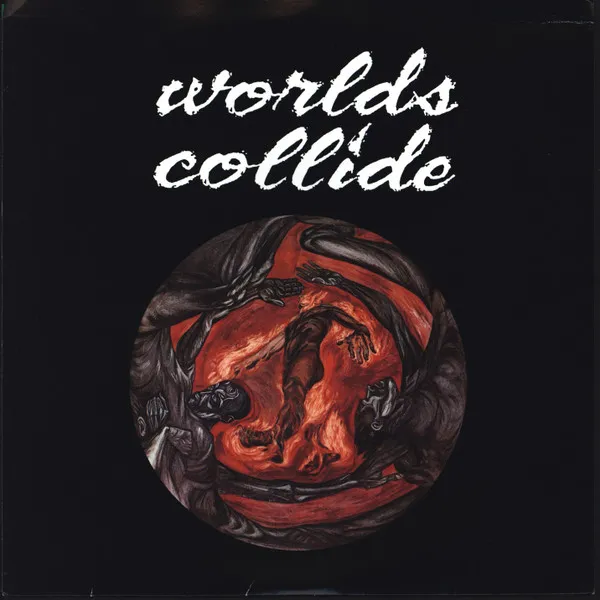 Worlds Collide (2) – Worlds Collide