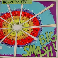 Wreckless Eric – Big Smash (Vinyl, LP)