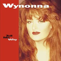 Wynonna – Tell Me Why (CD, Album)