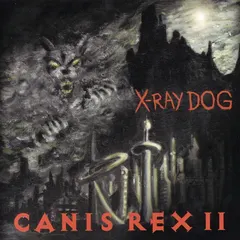 X-Ray Dog – Canis Rex II (CD, Album)