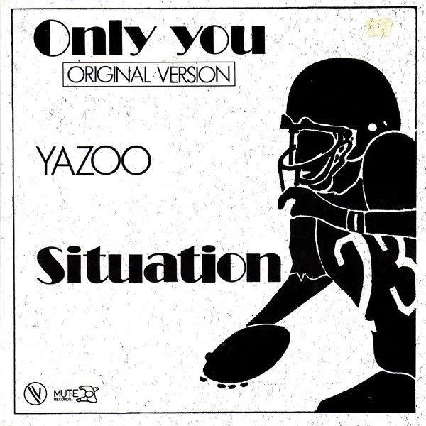Yazoo – Only You (Original Version) / Situation