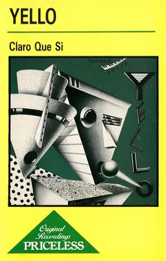 Yello – Claro Que Si (Cassette, Album)