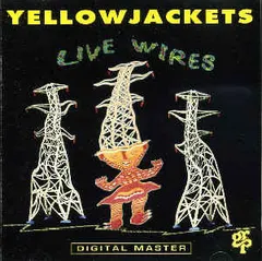 Yellowjackets – Live Wires (CD, Album)