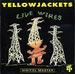 Yellowjackets – Live Wires (CD, Album)