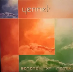 Yennek – Serena "X" Remix (Vinyl, 12")