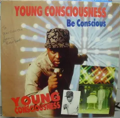 Young Consciousness – Be Conscious (Vinyl, 12")