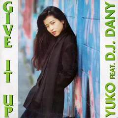 Yuko (11) Feat. D.J. Dany* – Give It Up (Vinyl, 12")