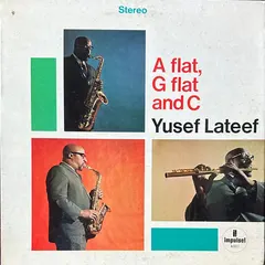 Yusef Lateef – A Flat, G Flat And C (Vinyl, LP)