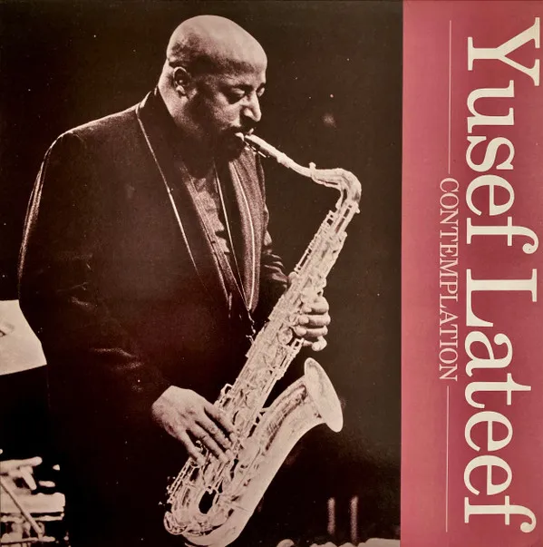 Yusef Lateef – Contemplation