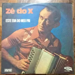 Zé Do X – Este Era Do Meu Pai (Vinyl, LP)