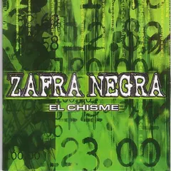 Zafra Negra – El Chisme (CD, Single)
