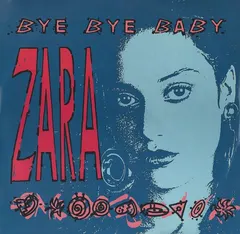 Zara (2) – Bye Bye Baby (Vinyl, 12")