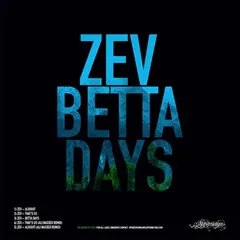 Zev – Betta Days (File, MP3)