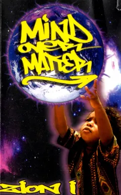 Zion I – Mind Over Matter (Cassette, Album)