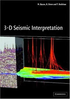 3-D Seismic Interpretation by M. Bacon
