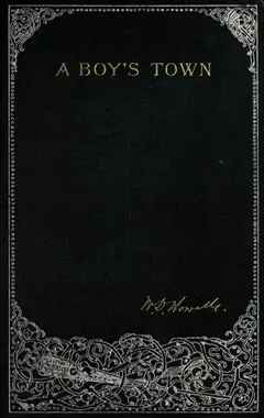 A boy's town by William Dean Howells