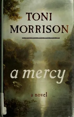 A Mercy by Toni Morrison
