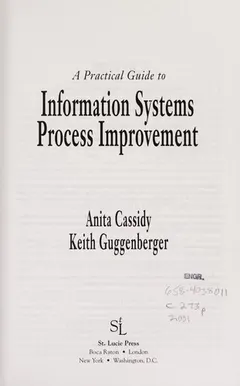 A practical guide to information systems process improvement by Anita Cassidy