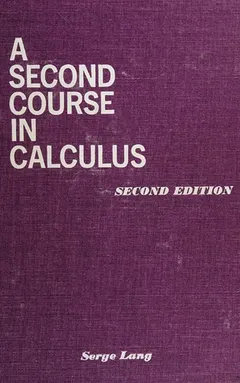 A second course in calculus by Serge Lang