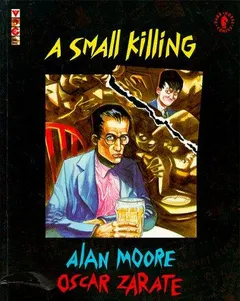 A small killing by Alan Moore